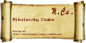 Mikuleczky Csaba névjegykártya